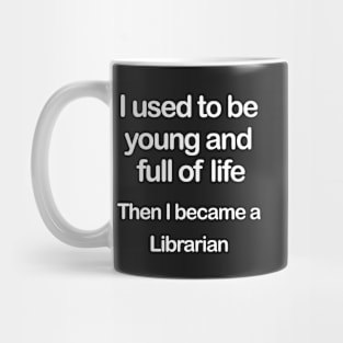 Full of Life Librarian Mug
